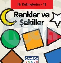 İlk Kelimelerim 13:Renkler ve Şekiller