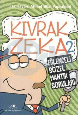 Kıvrak Zeka 2 Eğlenceli Sözel Mantık Soruları