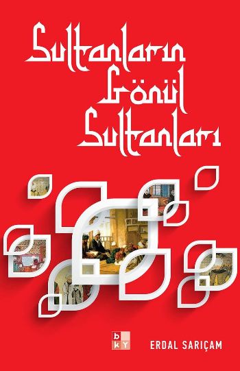Sultanların Gönül Sultanları