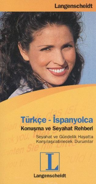 Türkçe- İspanyolca Konuşma ve Seyahat Rehberi