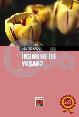 İnsan Ne ile Yaşar?
