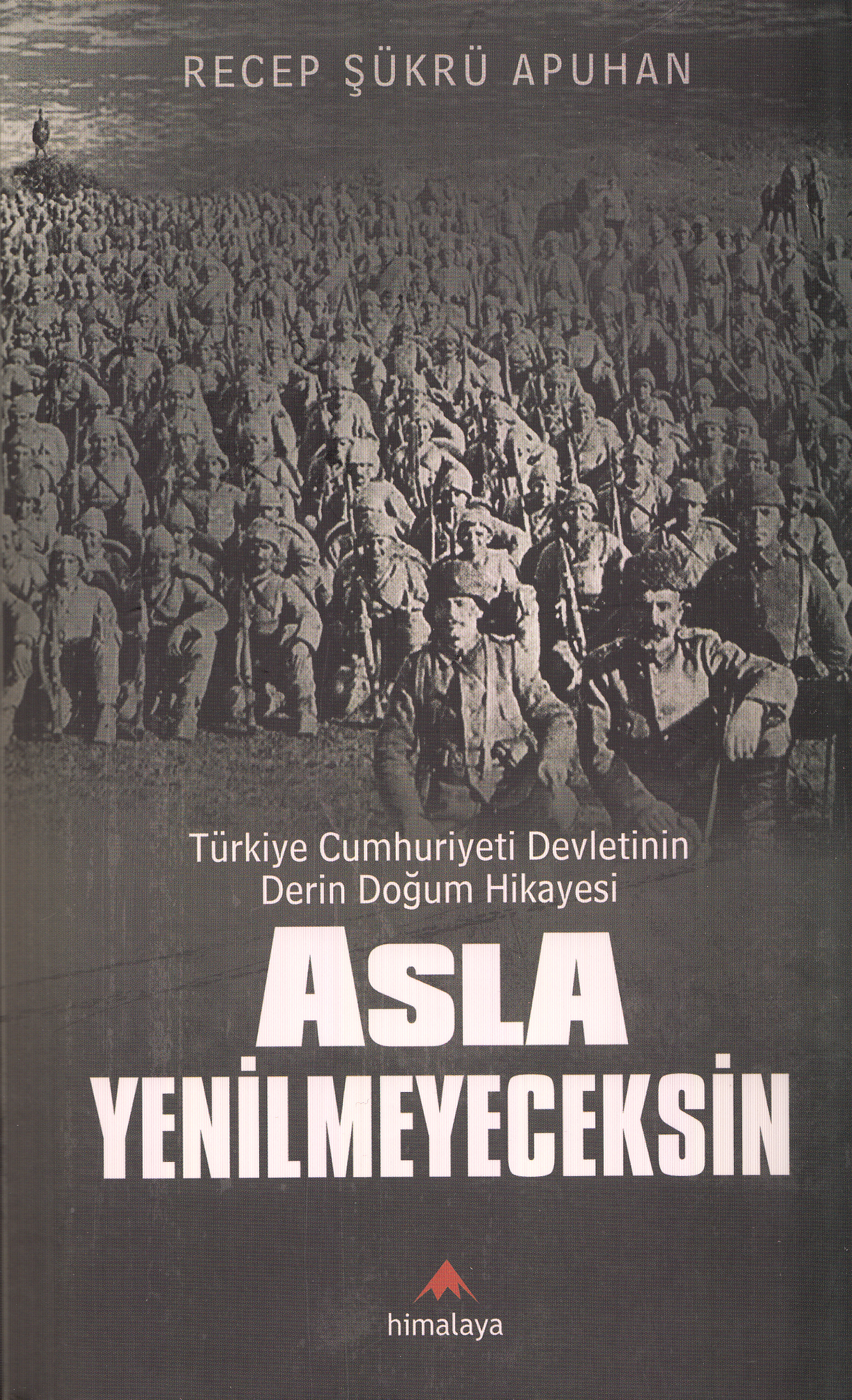 Asla Yenilmeyeceksin