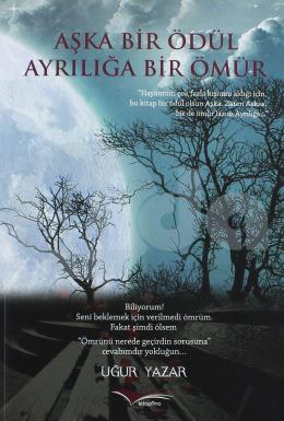 Aşka Bir Ödül Ayrılığa Bir Ömür