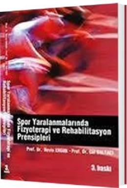 Spor Yaralanmalarında Fizyoterapi ve Rehabilitasyon Prensipleri