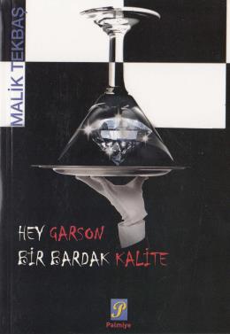 Hey Garson Bir Bardak Kalite