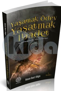 Yaşamak Ödev Yaşatmak İbadet