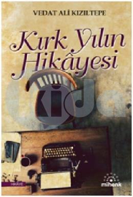 Kırk Yılın Hikayesi