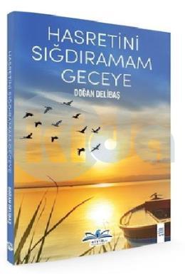 Hasretini Sığdıramam Geceye
