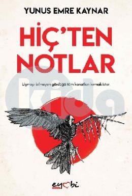 Hiçten Notlar