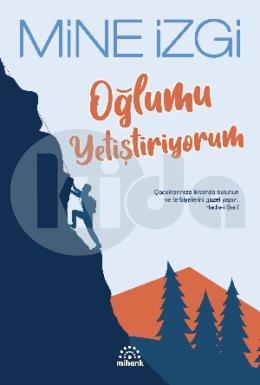 Oğlumu Yetiştiriyorum