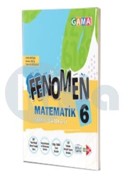 Gama 6. Sınıf Fenomen Matematik Soru Bankası(B)