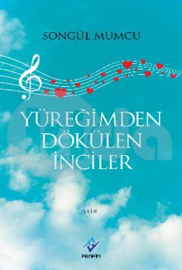 Yüreği̇mden Dökülen İnci̇ler