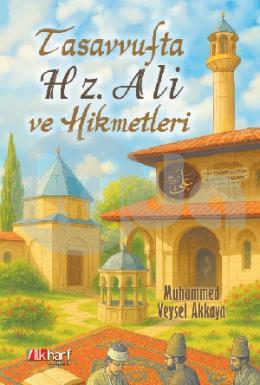 Tasavvufta Hz Ali ve Hikmetleri