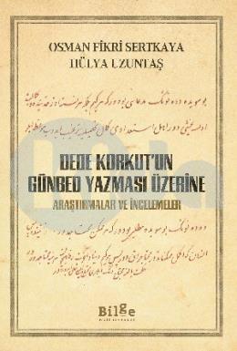 Dede Korkut un Günbed Yazması Üzerine