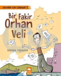 Çocuklar İçin Edebiyat 2   Bir Fakir Orhan Veli