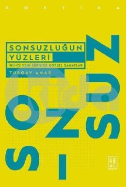 Sonsuzluğun Yüzleri İkinci Yeni Şiirinde Görsel Sanatlar