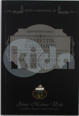 Hayrettin Karamanın Batıl Görüşlerine Reddiyeler