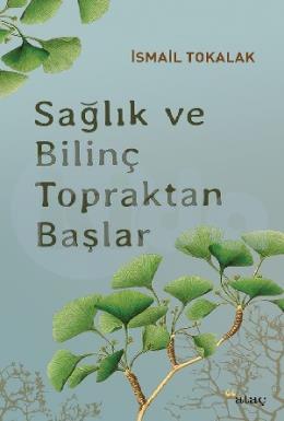 Sağlık ve Bi̇li̇nç Topraktan Başlar