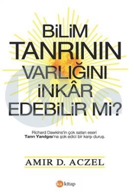 Bilim Tanrının Varlığını İnkar Edebilir mi?