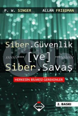 Siber Güvenlik ve Siber Savaş