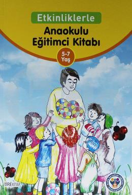 Etkinliklerle Anaokulu Eğitimci Kitabı