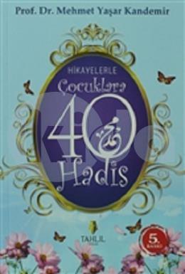 Hikayelerle Çocuklara 40 Hadis