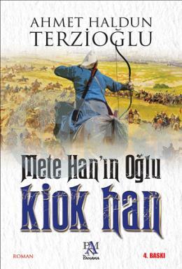 Mete Han’ın Oğlu Kiok Han
