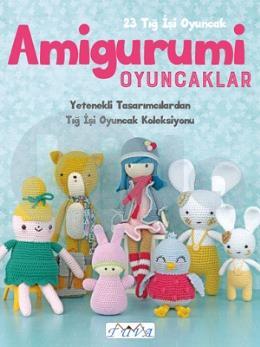 Amigurumi Oyuncaklar - 23 Tığ İşi Oyuncak