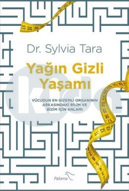 Yağın Gizli Yaşamı
