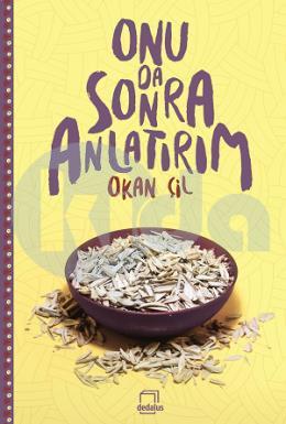 Onu Da Sonra Anlatırım