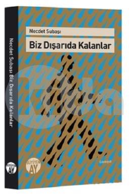 Biz Dışarıda Kalanlar