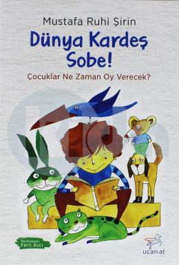 Dünya Kardeş Sobe!