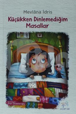 Küçükken Dinlemediğim Masallar