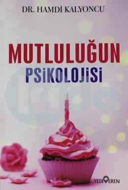 Mutluluğun Psikolojisi