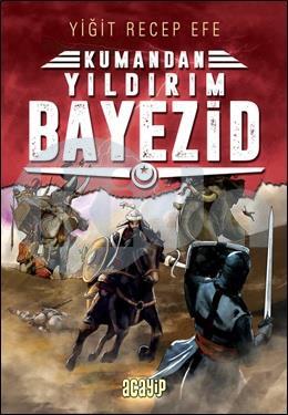 Kumandan - Yıldırım Bayezid