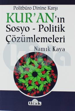 Kuranın Sosyo- Politik Çözümlemeleri