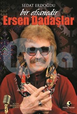 Bir Efsanedir Ersen Dadaşlar