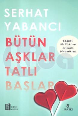 Bütün Aşklar Tatlı Başlar