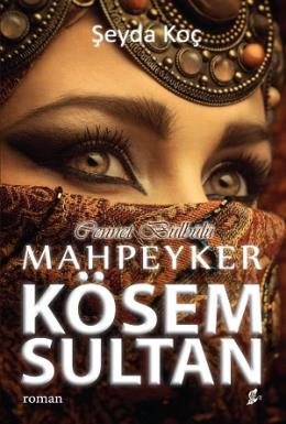 Mahpeyker Kösem Sultan