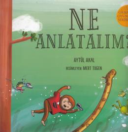 Ne Anlatalım