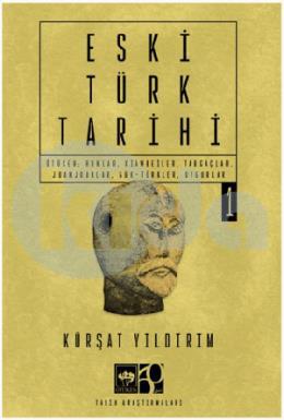 Eski Türk Tarihi Cilt 1