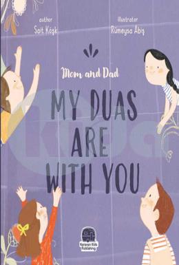 Mommy and Daddy My Duas Are With You