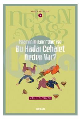 Bu Kadar Cehalet Neden Var