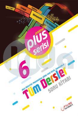 Palme 6. Sınıf Plus Serisi Tüm Dersler Soru Kitabı