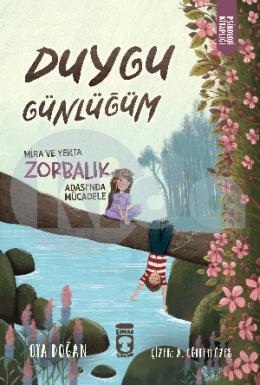 Duygu Günlüğüm Mira ve Yekta Zorbalık Adasında Mücadele