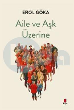 Aile ve Aşk Üzerine