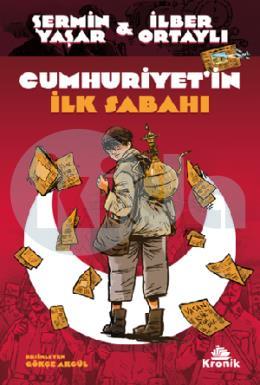 Cumhuriyetin İlk Sabahı