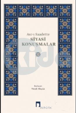 Asrı Saadette Siyasi Konuşmalar