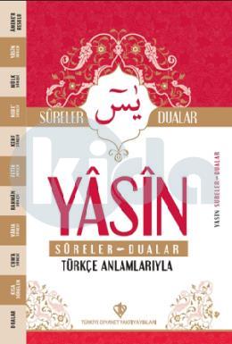 Yasin Sureler ve Dualar Türkçe Anlamlarıyla