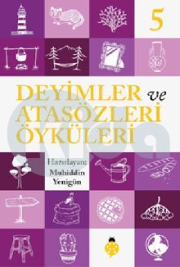 Deyimler ve Atasözleri Öyküleri - 5